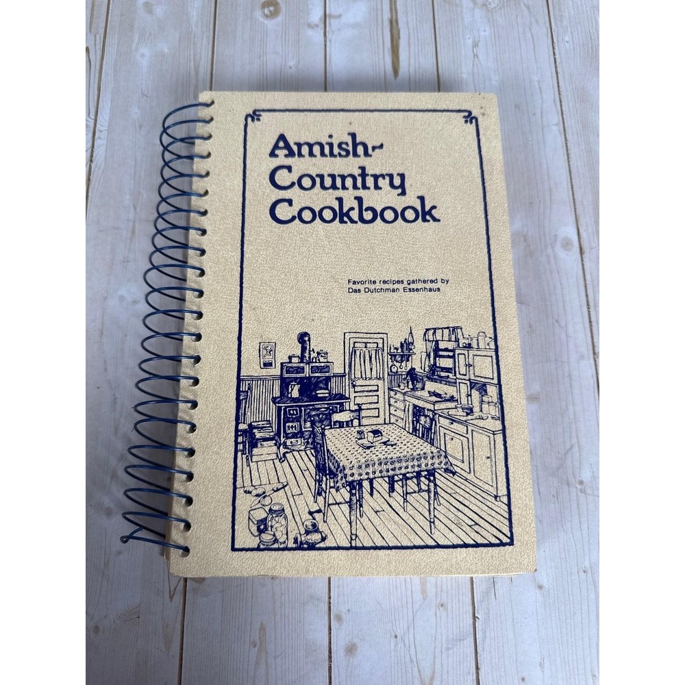 Amish Country Cookbook Das Dutchman Essenhaus 1979 Revised Spiral Bethel